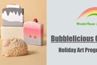 Bubblelicious Crafting - Holiday Art Programme