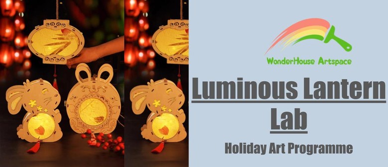 Luminous Lantern Lab - Holiday Art Programme