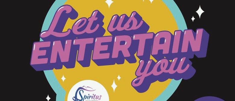 Spiritus Dance Company Presents "Let Us Entertain You"