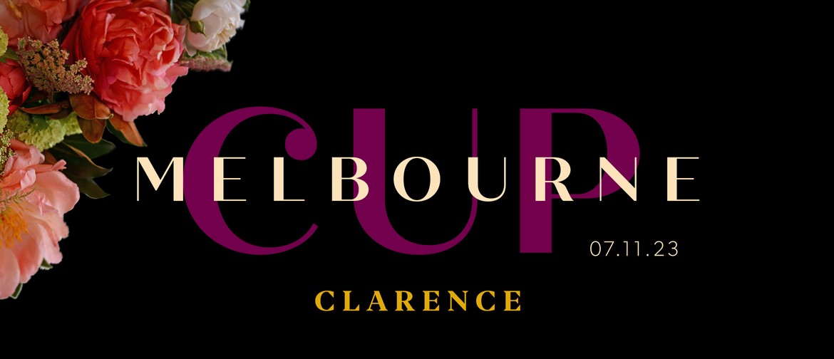 Clarence Melbourne Cup