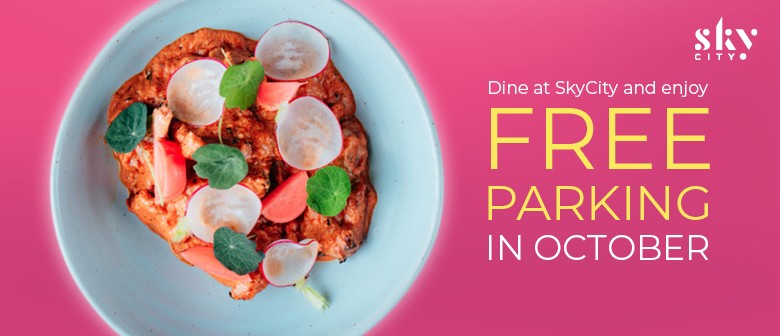 Enjoy Free Parking When You Dine At Skycity This October