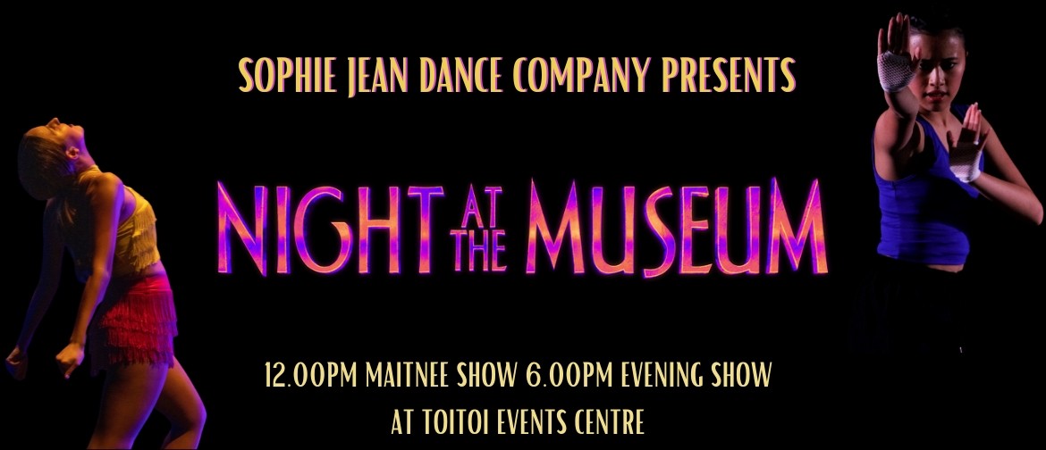 Sophie Jean Dance Company - Night at The Museum