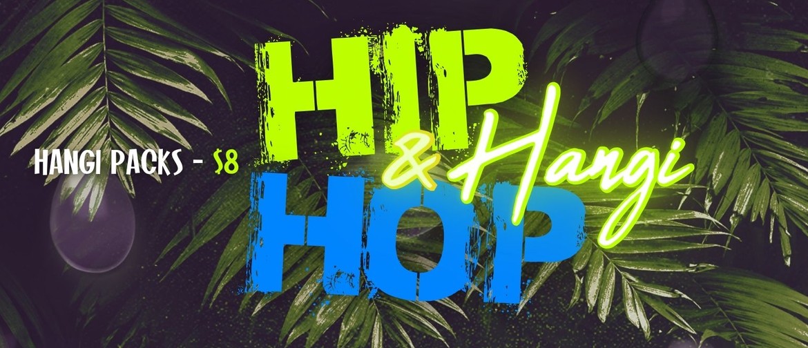 Hip-Hop and Hangi Concert Hip-Hop and Hangi Concert