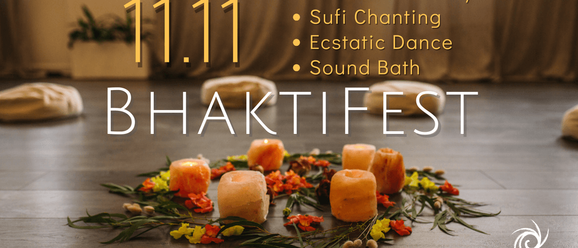 Bhaktifest: Cacao Ceremony, Chanting, Ecstatic Dance, Sound