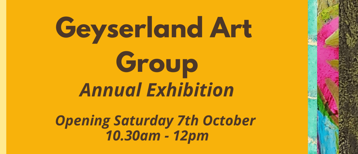 Geyserland Art Group Exhibition