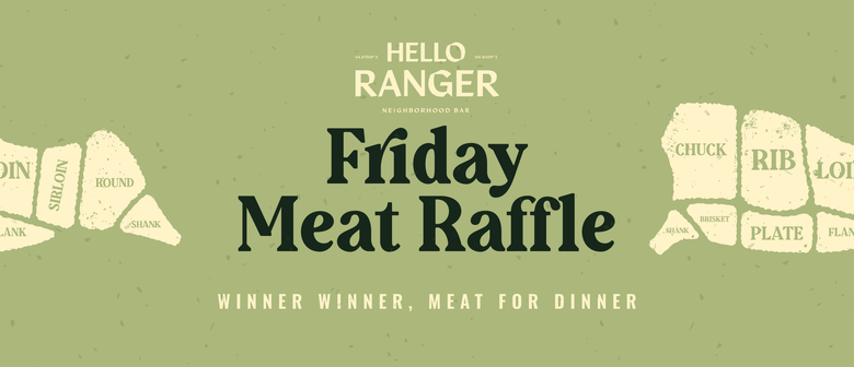 Friday Meat Raffle!
