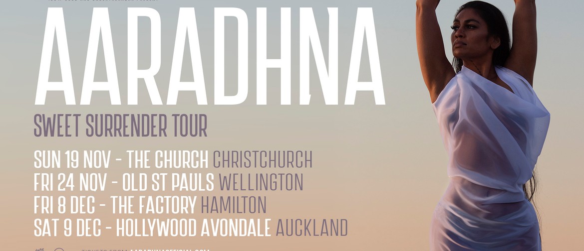 Aaradhna "Sweet Surrender" Tour - Wellington