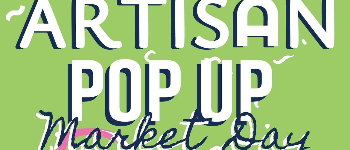 Artisans Pop-Up Market Day