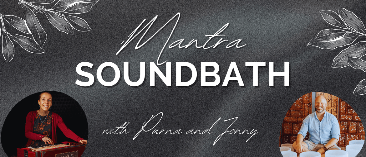 Mantra Soundbath with Purna & Jonny
