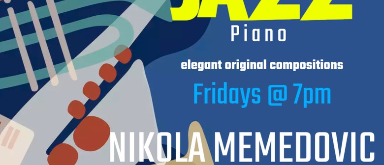 Nikola Memedovic Jazz Solo Piano Nikola Memedovic Jazz Solo Piano