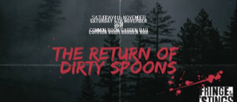 Return of the Dirty Spoons