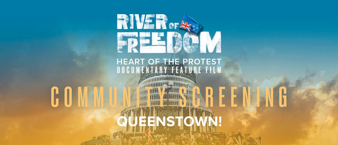 River of Freedom film - Queenstown community screening