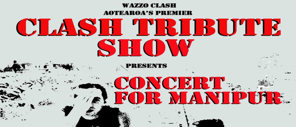 Clash Tribute Show - Concert for Manipur