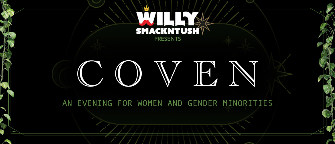 Coven: An Evening for Women and Gender Minorities