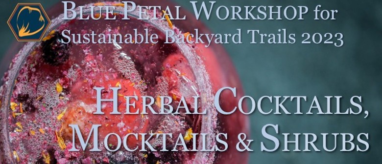Herbal Cocktails, Mocktails and Shrubs