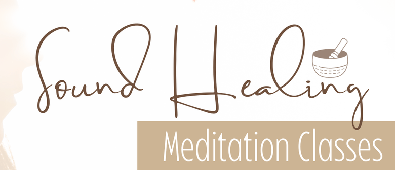 Sound Healing Meditation Class