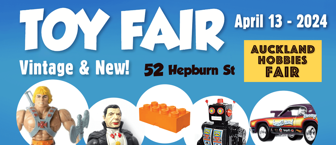 Auckland Hobbies Fair & Toy Fair