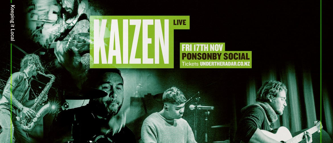 Kaizen Live followed by Spliff Curtis & Martina Mak Kaizen Live followed by Spliff Curtis & Martina Mak