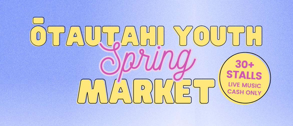 Ōtautahi Spring Youth Market