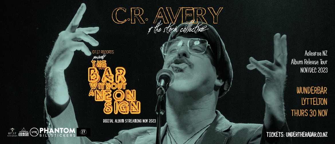 C.R. Avery Lyttelton|The Bar Without a Neon Sign NZ Tour