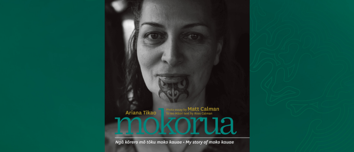 Mokorua:Ngā Kōrero Mō Tōku Moko Kauae-My Story of Moko Kauae