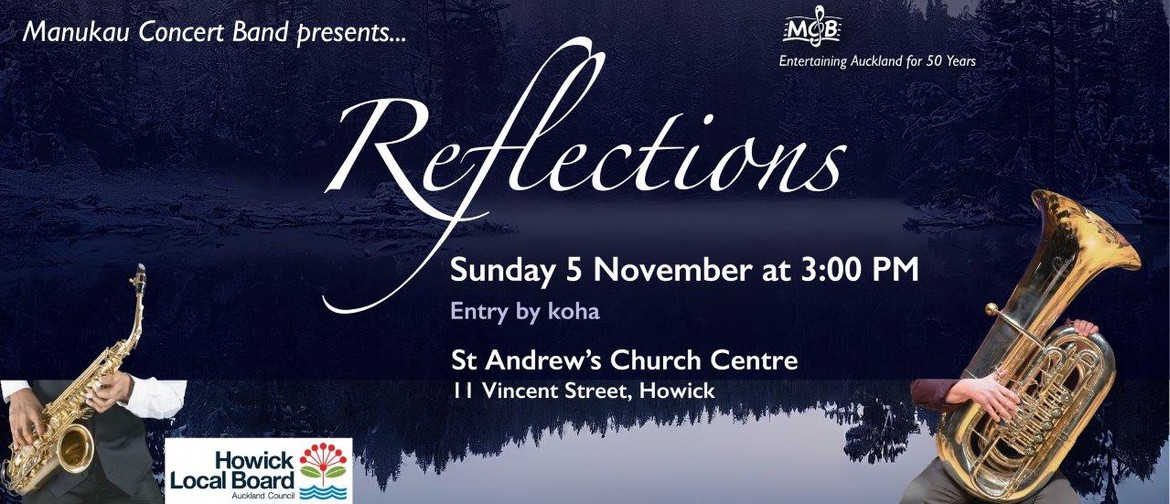 Manukau Concert Band Presents ... Reflections