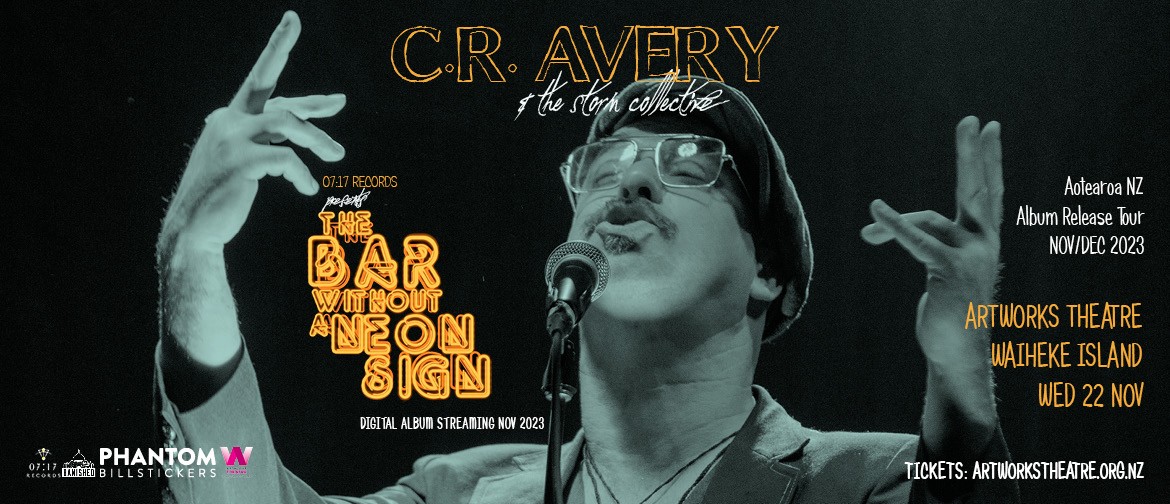 C.R. Avery Waiheke|The Bar Without A Neon Sign NZ Tour