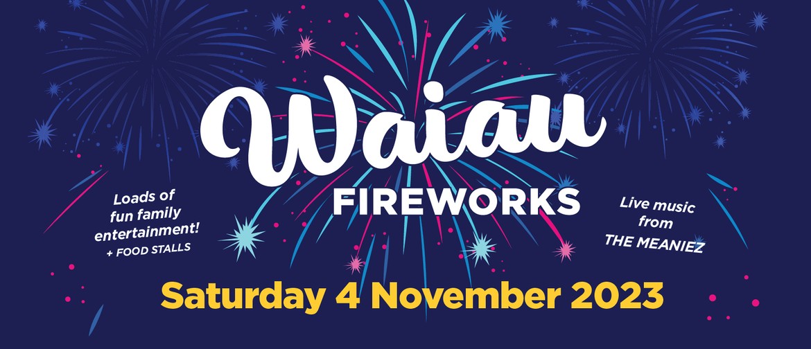 Waiau Fireworks Waiau Fireworks