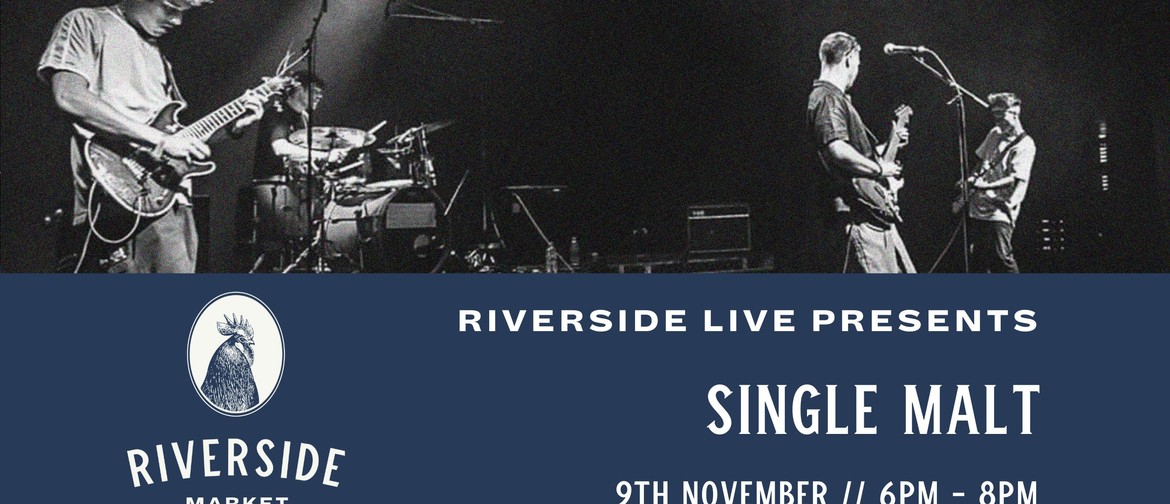 Riverside Live: Single Malt