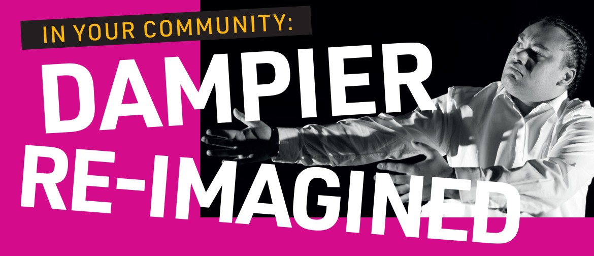 In Your Community: Dampier Re-imagined