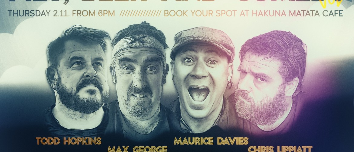 Comedy, Pies & Beer Comedy, Pies & Beer
