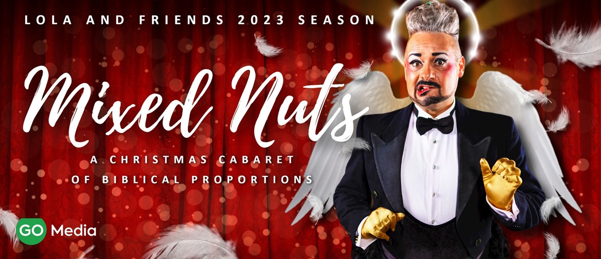 Lola & Friends present Mixed Nuts: A Christmas Cabaret