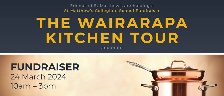 The Wairarapa Kitchen Tour and More