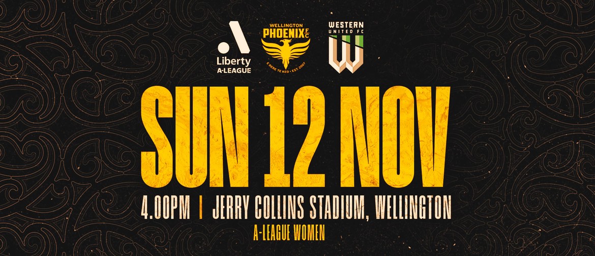 Liberty A-League - Wellington Phoenix V Western United FC