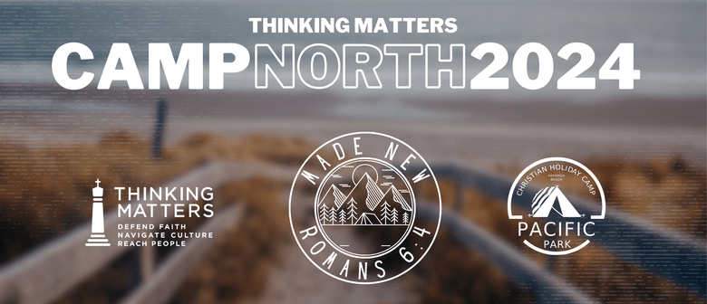 Made New: Thinking Matters Camp North Tauranga 2024