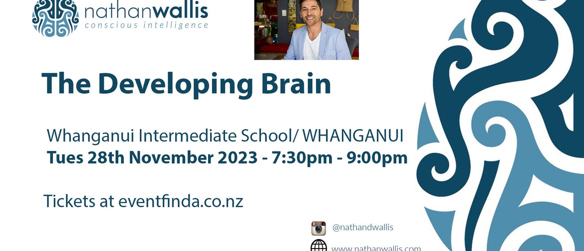 The Developing Brain - Whanganui