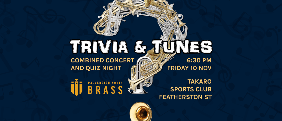 Trivia and Tunes - Combined Concert and Quiz Night