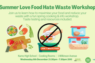 Summer Love Food Hate Waste Cooking & Info Workshop