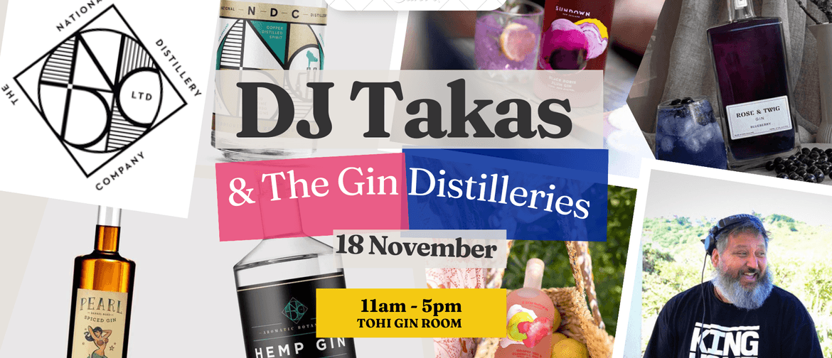 Dj Taka’s & the Gin Distillers & Whisky Tastings