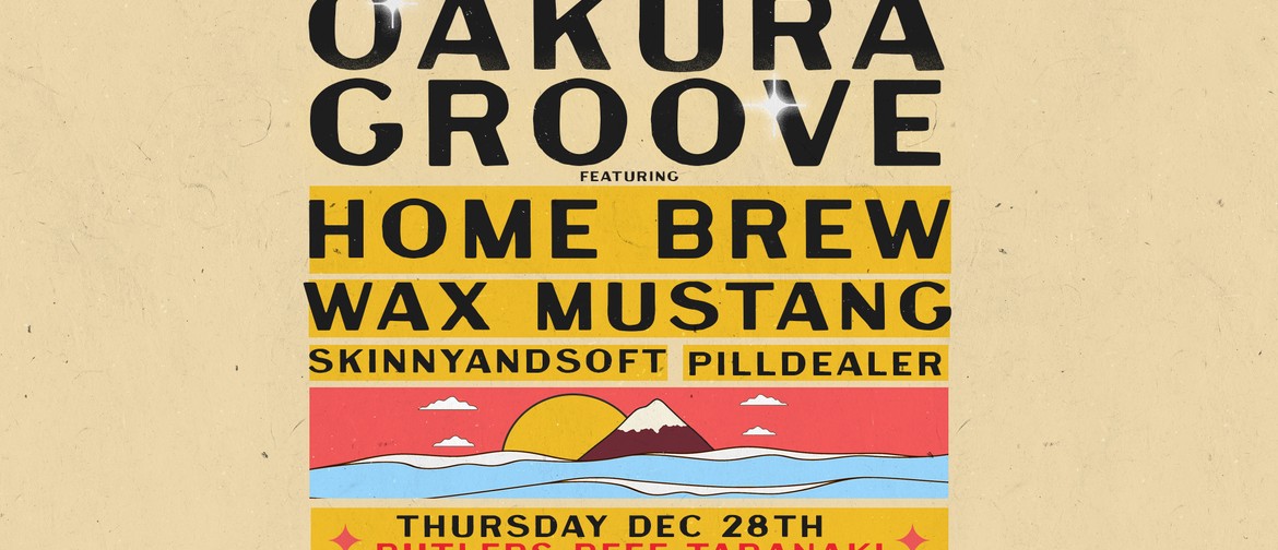 Ōakura Groove ft Home Brew - Taranaki