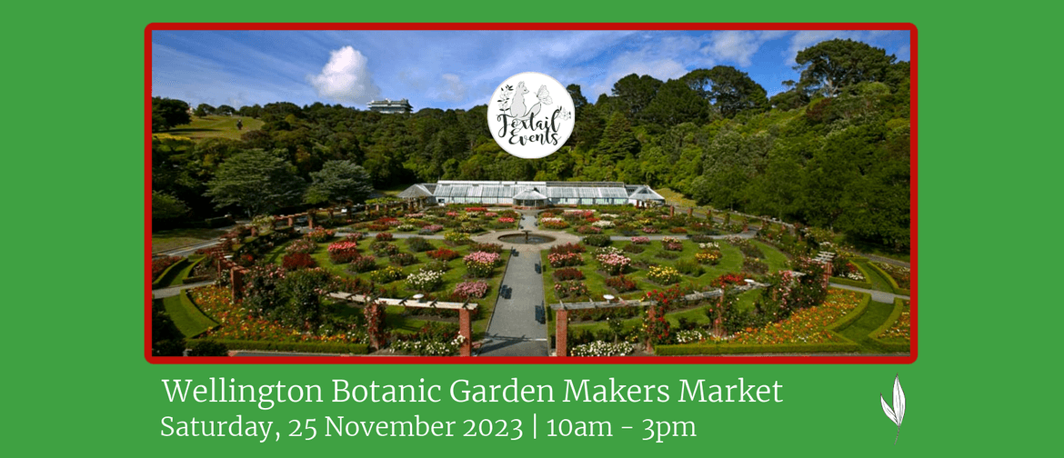 Wellington Botanic Garden Makers Market