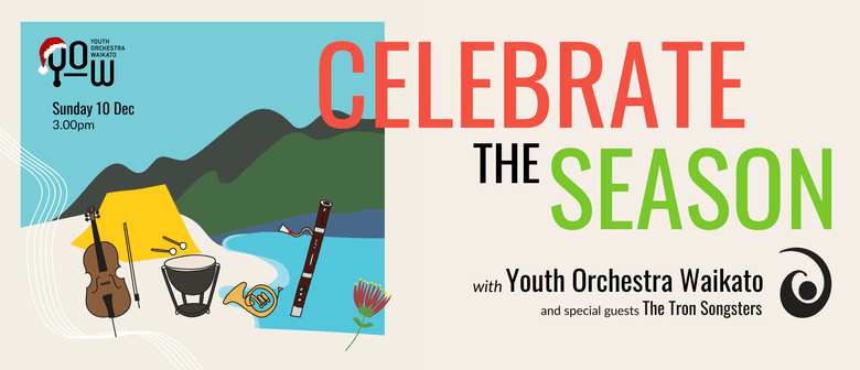 Celebrate the Season | Youth Orchestra Waikato