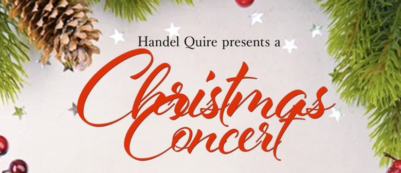 Handel Quire Christmas Concert With Harp and Organ