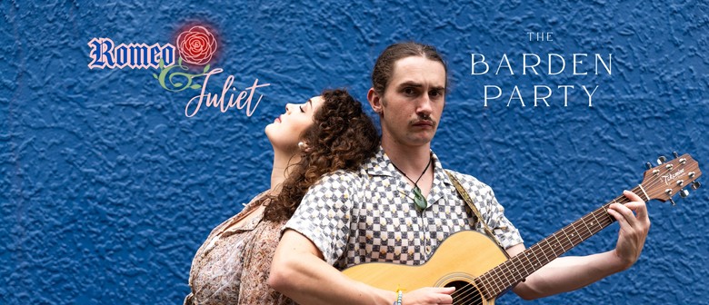 Barden Party Presents Romeo & Juliet