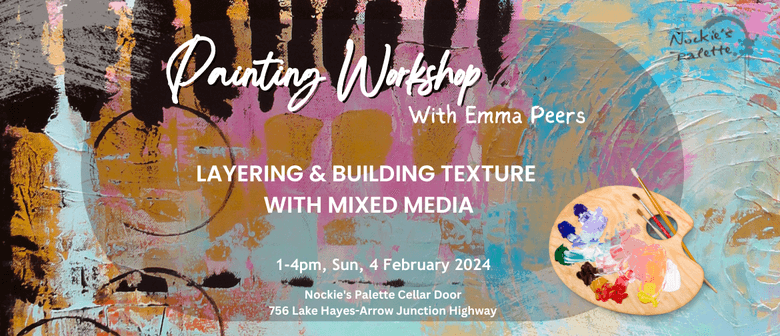 Painting Class: Layering & Building Texture with Mixed Media