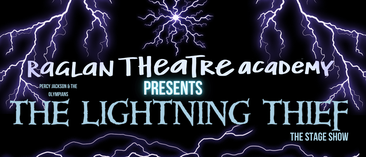 Raglan Theatre Academy's The Lightning Thief