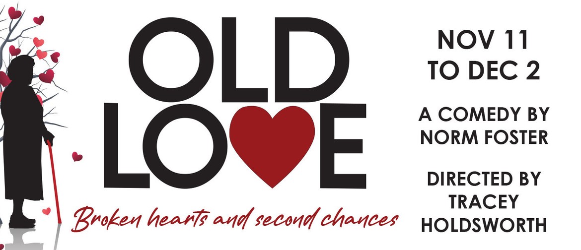 Old Love – a Clever, Witty Norm Foster Comedy