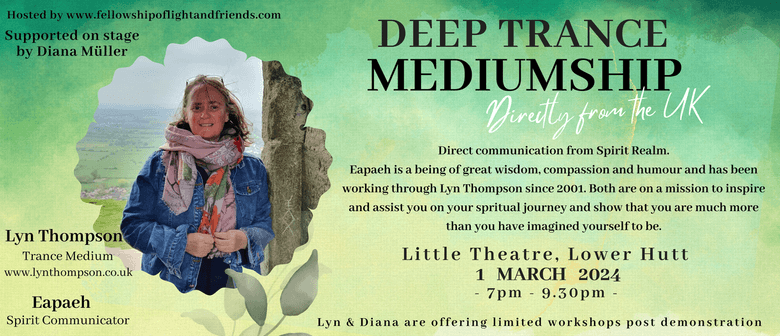 Deep Trance Mediumship - Lyn Thompson Directly From The UK
