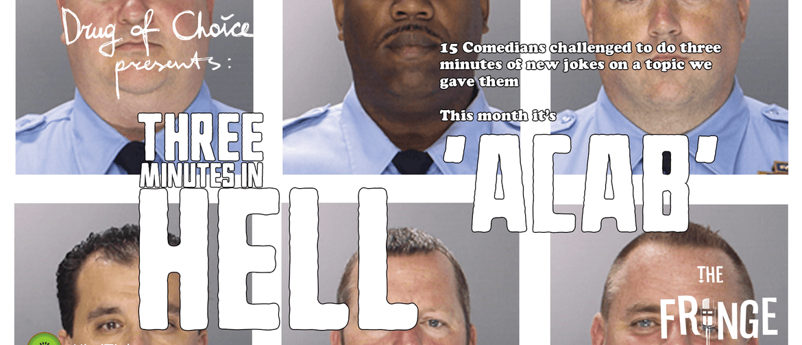 Three Minutes in Hell: ACAB
