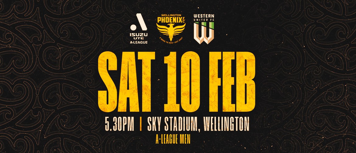 Isuzu UTE A-League - Wellington Phoenix v Western United FC